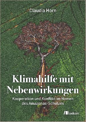 Buchtipp: Claudia Horn „Klimahilfe mit Nebenwirkungen“